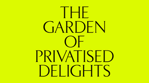 British Pavilion; The Garden of Privatised Delights Kellenberger-White