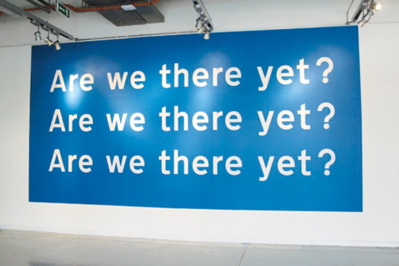 Are we there yet? in the gallery. Photo Fraser Muggeridge Studio 