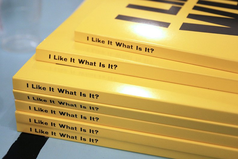 I Like It. What Is It?  © Anthony Burrill